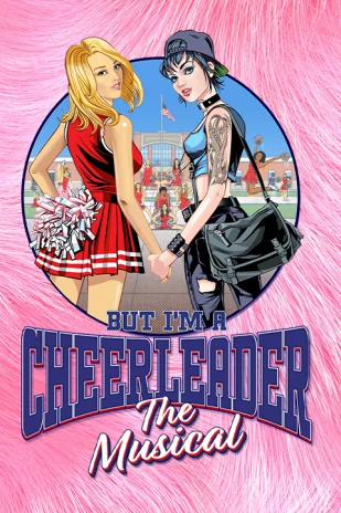 But I'm A Cheerleader  - London - buy musical Tickets